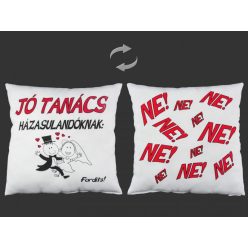 Díszpárna Jó tanács házasulandóknak 27cm