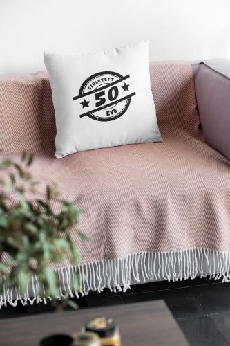 Született 50 éve fehér Párna/Feliratozható!