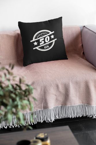 Született 50 éve fekete Párna/Feliratozható!