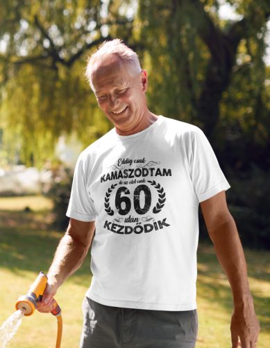 Eddig csak kamaszodtam fehér póló/Feliratozható!