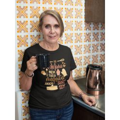 Ha mama nem tudja megsütni fekete póló