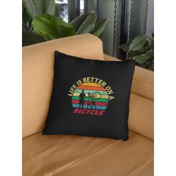 Az élet jobb biciklin párna