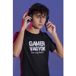 Gamer vagyok fekete póló