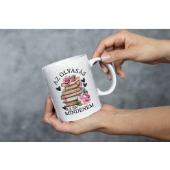 Az olvasás az én mindenem bögre