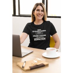 Nem élvezem mindig fekete póló