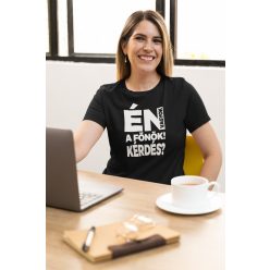 Én vagyok a főnök fekete póló