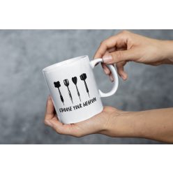 Choose your weapon bögre