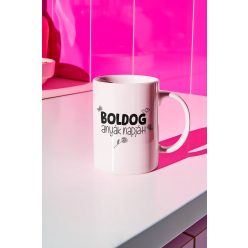 Boldog Anyák Napját bögre