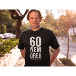 Nem vagyok öreg fekete póló/Feliratozható!
