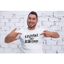 Készpénz vagy kártya fehér póló