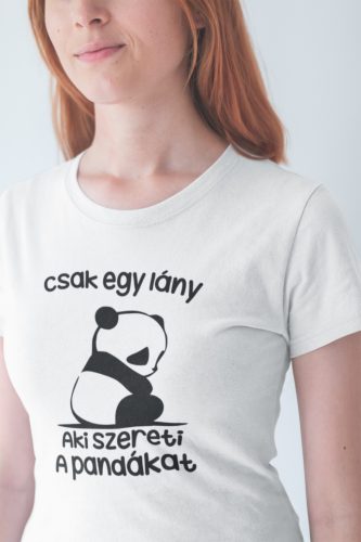 Csak egy lány aki szereti a pandákat fehér póló