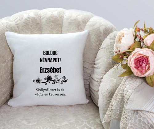 Boldog Névnapot Erzsébet párna