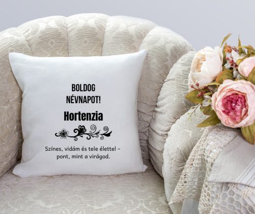 Boldog Névnapot Hortenzia párna