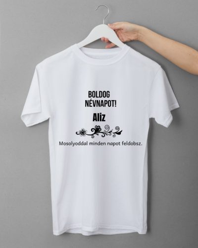 Boldog Névnapot Aliz női fehér póló