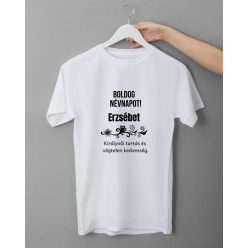 Boldog Névnapot Erzsébet női fehér póló