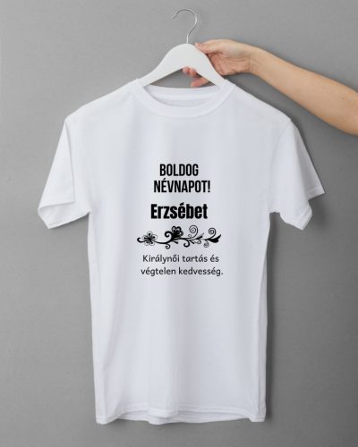 Boldog Névnapot Erzsébet női fehér póló