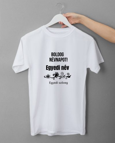 Boldog Névnapot Egyedi női fehér póló