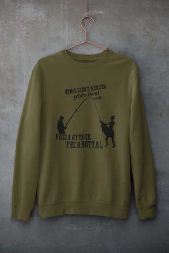 Nincs szőke herceg unisex pulóver military