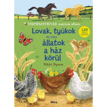 Lovak, tyúkok és más állatok a ház körül - Természetbúvár matricás album