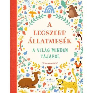 A legszebb állatmesék a világ minden tájáról