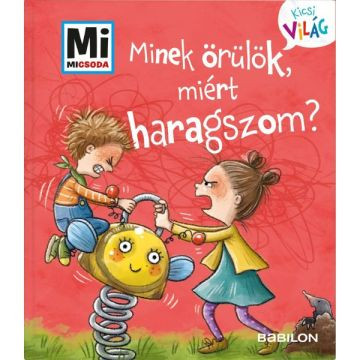 Mi MICSODA Kicsi világ 1. – Minek örülök, miért haragszom?