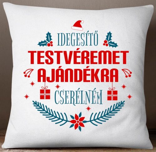 Idegesítő tesó párna